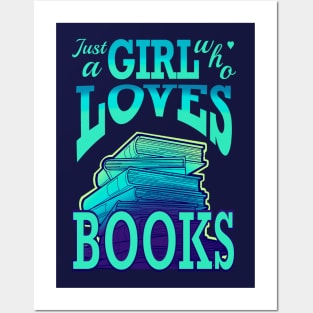 Just a girl who loves books Posters and Art